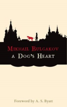 Image for A dog's heart  : a monstrous story