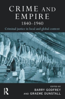 Crime and Empire 1840 – 1940