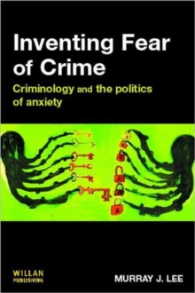 Image for Crime and anxiety  : politics and the fear of crime