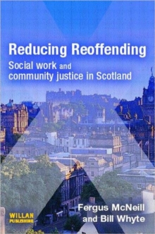 Image for Reducing reoffending  : social work and community justice in Scotland