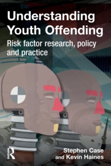Understanding Youth Offending