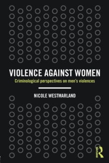 Image for Violence against women  : criminological perspectives on men's violences