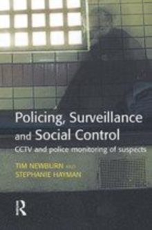 Image for Policing, surveillance and social control: CCTV and police monitoring of suspects