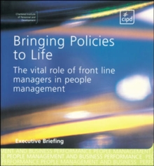 Image for Bringing policies to life  : the vital role of front line managers in people management