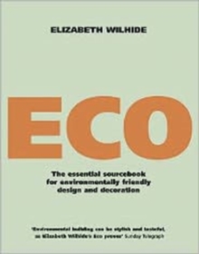 Image for Eco  : an essential sourcebook for environmentally friendly design and decoration