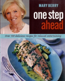 Image for One step ahead  : over 100 delicious recipes for relaxed entertaining
