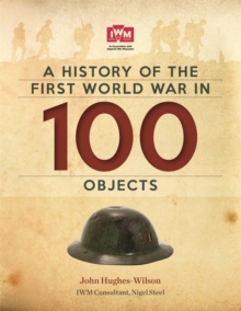 Image for A history of the First World War in 100 objects