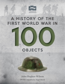 Image for A history of the First World War in 100 objects