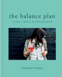 Image for The balance plan  : six steps to optimize your hormonal health