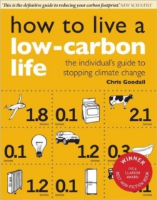 Image for How to live a low-carbon life  : the individual's guide to stopping climate change