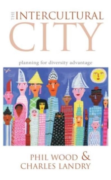 The Intercultural City: Planning for Diversity Advantage