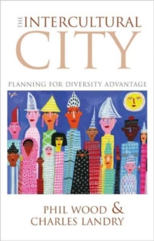 Image for The intercultural city  : planning to make the most of diversity