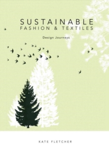 Image for Sustainable fashion and textiles  : design journeys