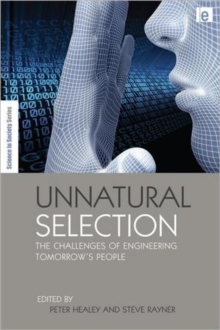 Image for Unnatural selection  : the challenges of engineering tomorrow's people