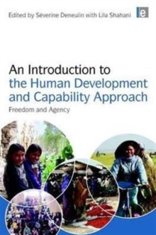 Image for An introduction to the human development and capability approach  : freedom and agency