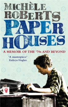 Image for Paper houses  : a memoir of the '70s and beyond
