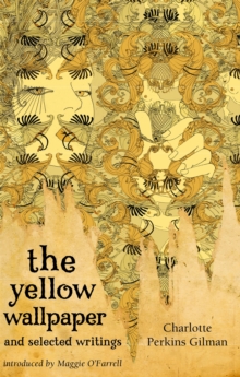 Image for The yellow wallpaper and selected writings