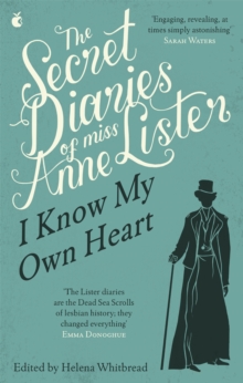 Image for The secret diaries of Miss Anne Lister (1791-1840)
