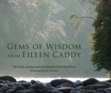 Image for Gems of Wisdom - from Eileen Caddy : 366 Daily Sayings and Photographs from Findhorn - Desktop Perpetual Calendar