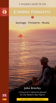 Image for A Pilgrim's Guide to the Camino Finisterrre : Santiago - Finisterre - Muxia