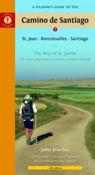 Image for A pilgrim's guide to the Camino de Santiago  : the Way of St. James