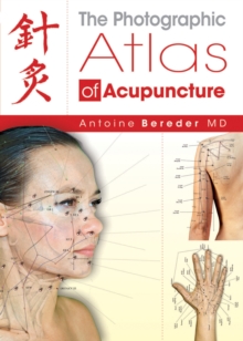 Image for The Photographic Atlas of Acupuncture