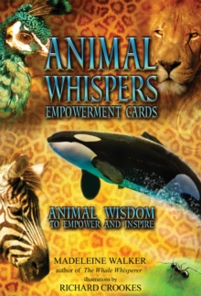 Image for Animal Whispers Empowerment Cards : Animal Wisdom to Empower and Inspire