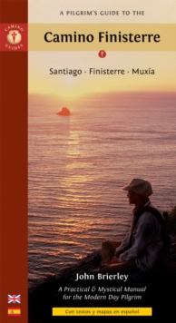 Image for A Pilgrim's Guide to the Camino Finisterre : Santiago * Finisterre * Muxia