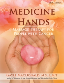 Image for Medicine hands  : massage therapy for people with cancer