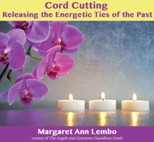Image for Cord cutting  : releasing the energetic ties of the past