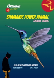 Shamanic Power Animal Oracle Cards: Easy-To-Use Cards and Spreads