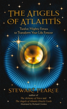Image for Angels of Atlantis: Twelve Mighty Forces to Transform Your Life Forever