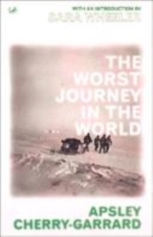 Image for The worst journey in the world  : Antarctica 1910-13