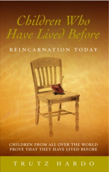 Children Who Have Lived Before: Reincarnation today