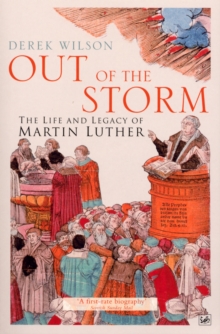 Image for Out of the storm  : the life and legacy of Martin Luther