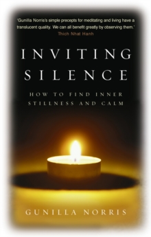 Inviting Silence: How to Find Inner Stillness and Calm