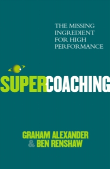 Image for Supercoaching  : the missing ingredient for high performance