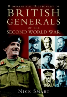 Image for Biographical dictionary of British generals of the Second World War