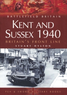Image for Kent and Sussex 1940: Britain's Frontline
