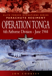 Image for Operation Tonga  : Pegasus Bridge and the Merville battery