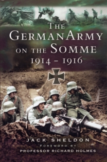Image for The German army on the Somme, 1914-1916