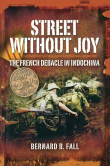 Image for Street without joy  : the French debacle in Indochina