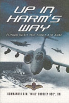 Up in Harm’s Way: Flying With the Fleet Air Arm