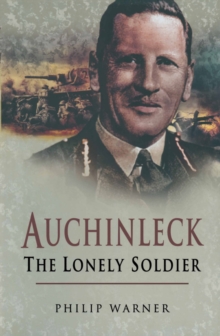 Auchinleck: the Lonely Soldier