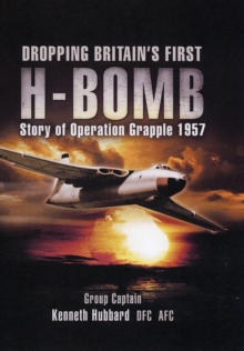 Dropping Britain's First H-bomb: Story of Operation Grapple 1957