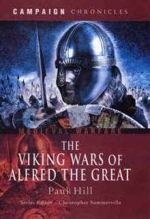Viking Wars of Alfred the Great, The: Campaign Chronicles