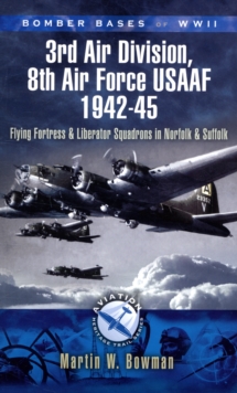 Image for 3rd Air Division, 8th Air Force Usaaf 1942-45 Bomber Bases of Wwii