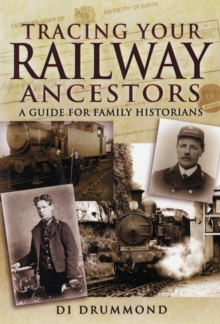 Image for Tracing Your Railway Ancestors: a Guide for Family Historians