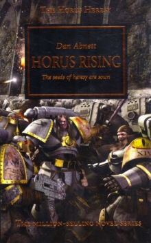 Image for Horus rising  : the seeds of heresy are sown