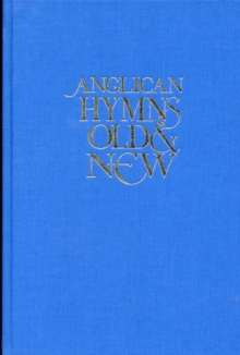 Anglican Hymns Old & New – Full Music
